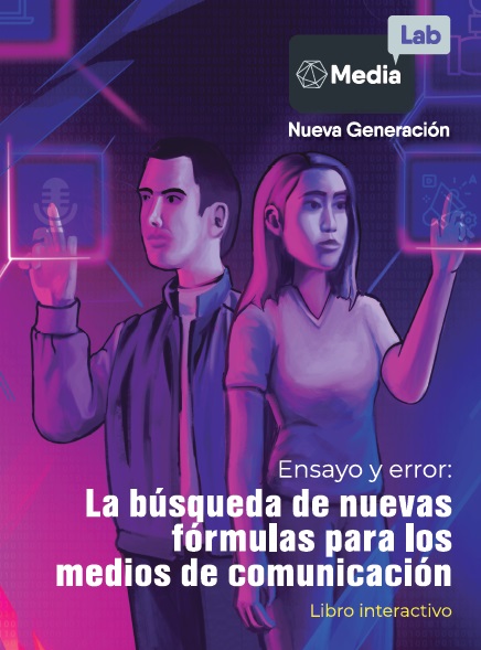 Periodismo digital, Transformación mediática, MediaLab, Nueva Generación, Contenidos multimedia, Innovación en comunicación, Sostenibilidad de medios, Adaptación a nuevas plataformas, Futuro del periodismo, Formación académica en comunicación, Crisis de los medios tradicionales